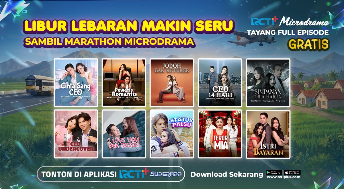 10 Microdrama RCTI+ Untuk Libur Lebaran yang Seru dan Menghibur